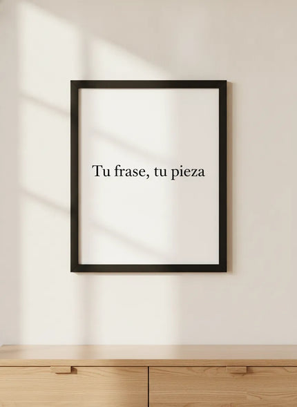 Cuadro personalizable | Tu frase, tu pieza